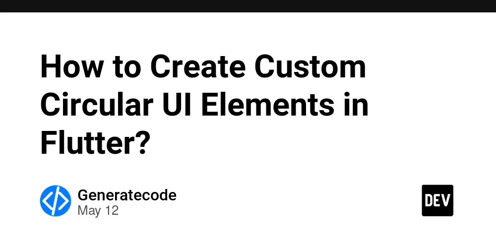 How to Create Custom Circular UI Elements in Flutter?