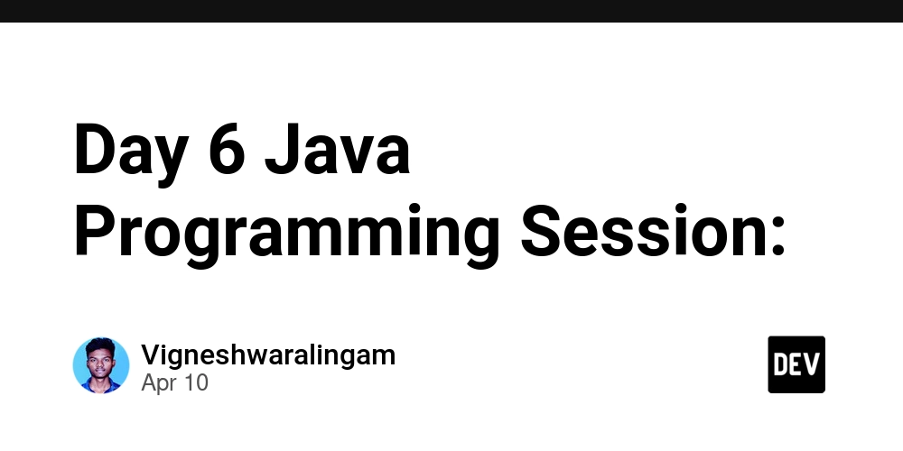 Day 6 Java Programming Session:
