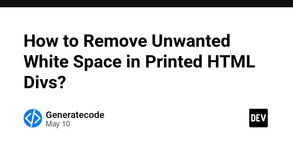 How to Remove Unwanted White Space in Printed HTML Divs?
