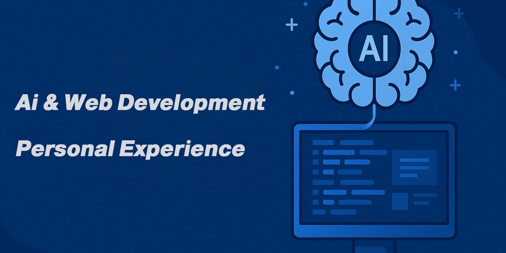 Ai In Web Development: Personal Experience.