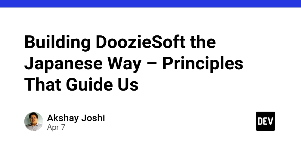 Building DoozieSoft the Japanese Way – Principles That Guide Us