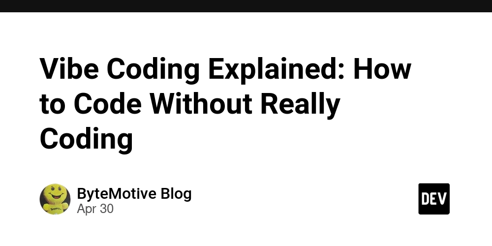 Vibe Coding Explained: How to Code Without Really Coding