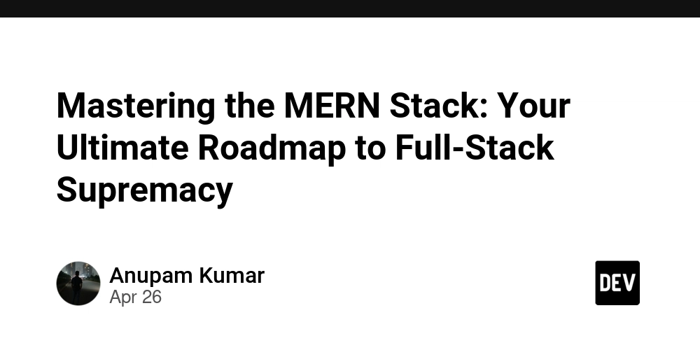 Mastering the MERN Stack: Your Ultimate Roadmap to Full-Stack Supremacy