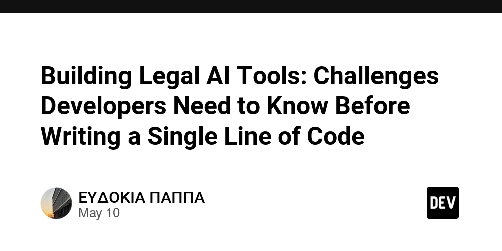 Building Legal AI Tools: Challenges Developers Need to Know Before Writing a Single Line of Code