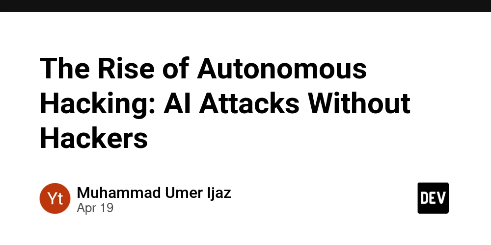 The Rise of Autonomous Hacking: AI Attacks Without Hackers