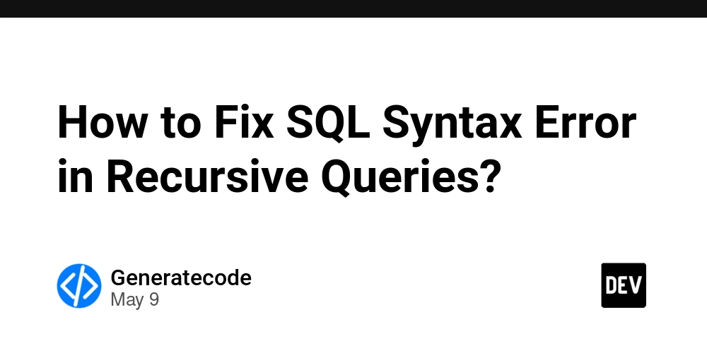 How to Fix SQL Syntax Error in Recursive Queries?