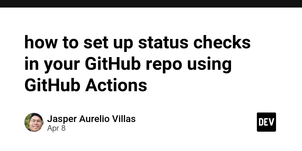 how to set up status checks in your GitHub repo using GitHub Actions