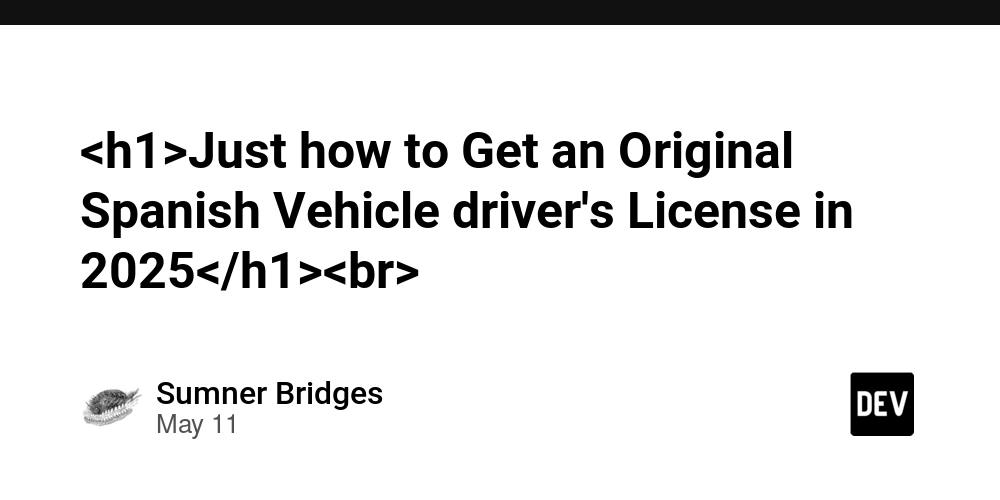<h1>Just how to Get an Original Spanish Vehicle driver's License in 2025</h1><br>