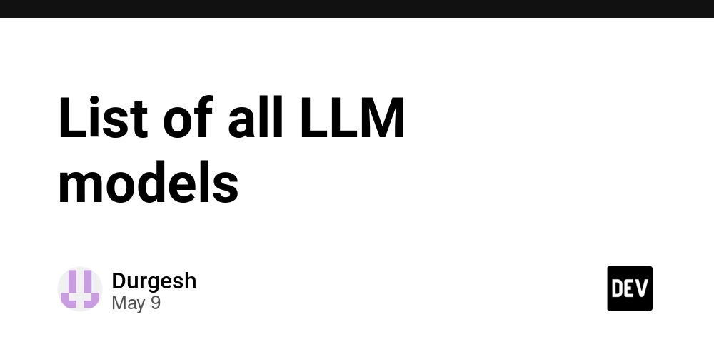 List of all LLM models