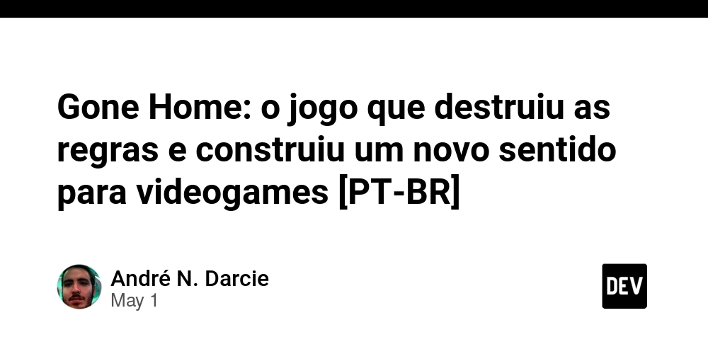 Gone Home: o jogo que destruiu as regras e construiu um novo sentido para videogames [PT-BR]