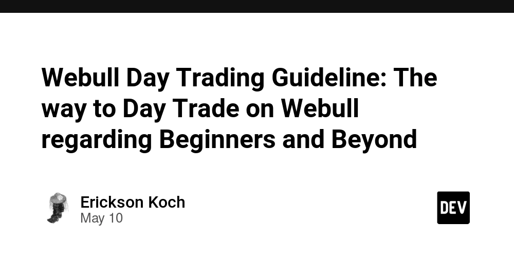 Webull Day Trading Guideline: The way to Day Trade on Webull regarding Beginners and Beyond