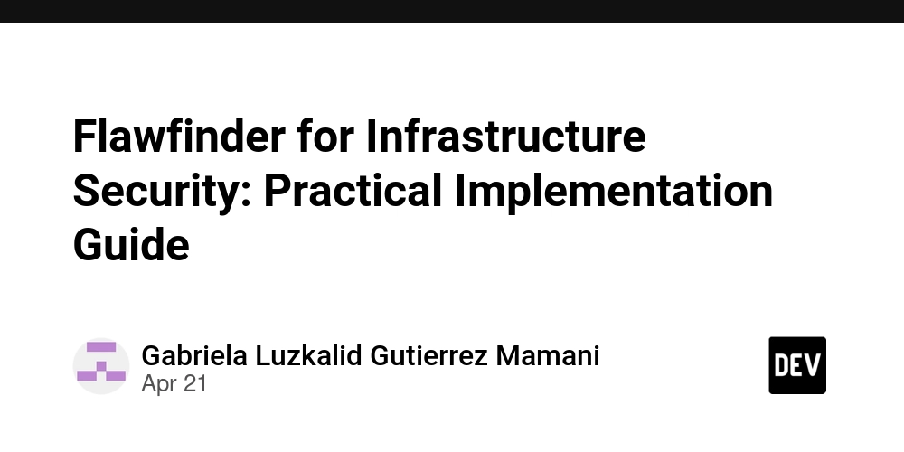 Flawfinder for Infrastructure Security: Practical Implementation Guide