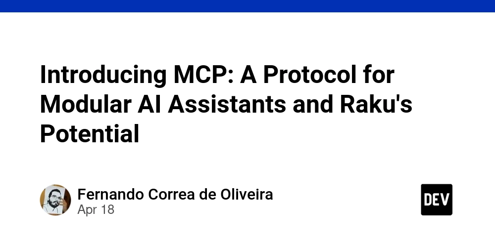 Introducing MCP: A Protocol for Modular AI Assistants and Raku's Potential