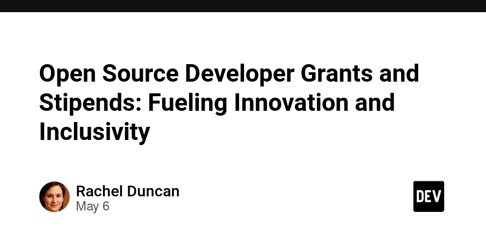 Open Source Developer Grants and Stipends: Fueling Innovation and Inclusivity