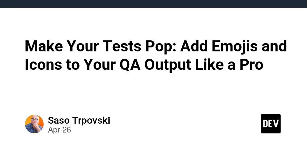 Make Your Tests Pop: Add Emojis and Icons to Your QA Output Like a Pro