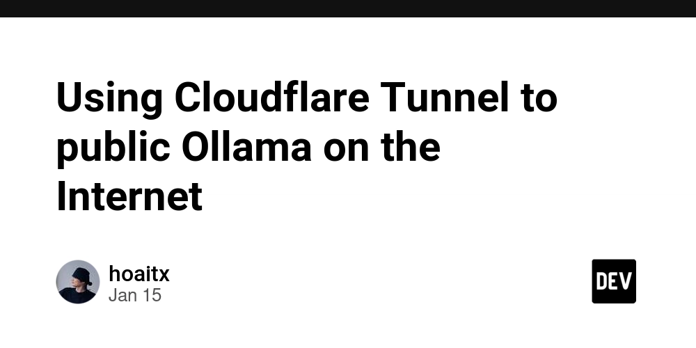 Using Cloudflare Tunnel to public Ollama on the Internet