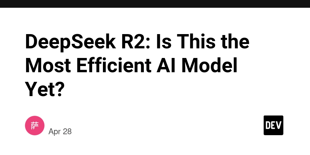 DeepSeek R2: Is This the Most Efficient AI Model Yet?
