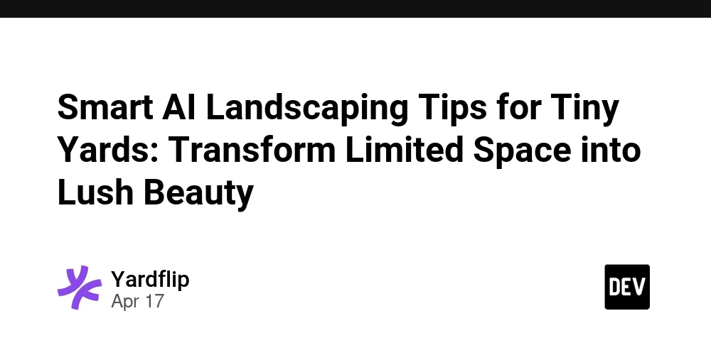 Smart AI Landscaping Tips for Tiny Yards: Transform Limited Space into Lush Beauty