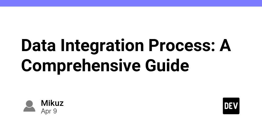 Data Integration Process: A Comprehensive Guide