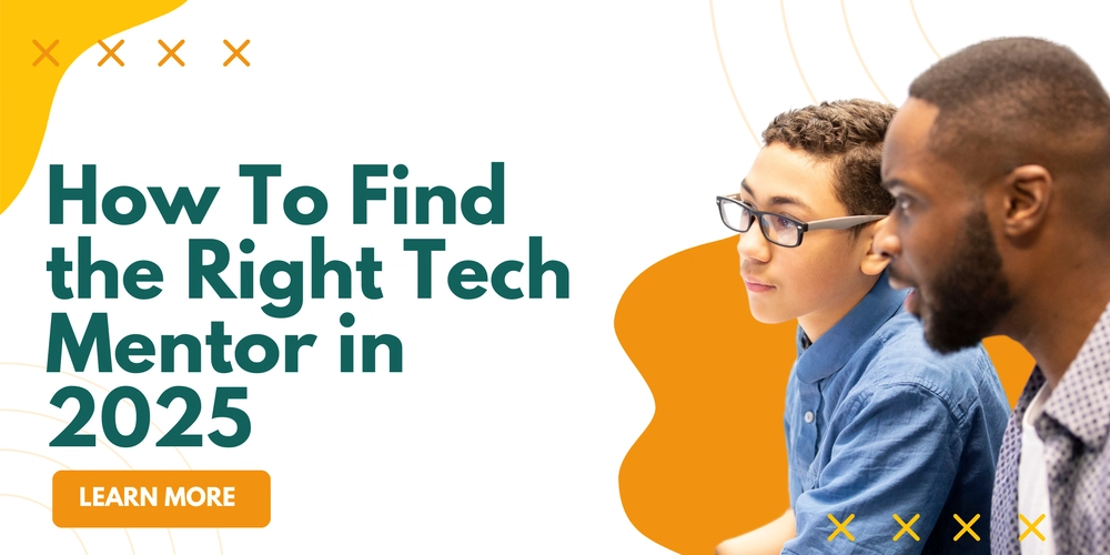 How To Find the Right Tech Mentor in 2025
