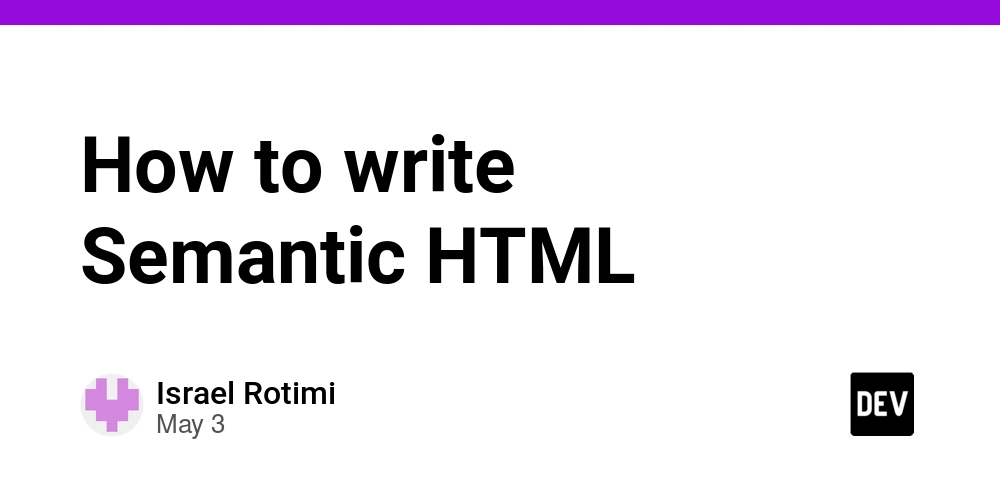How to write Semantic HTML