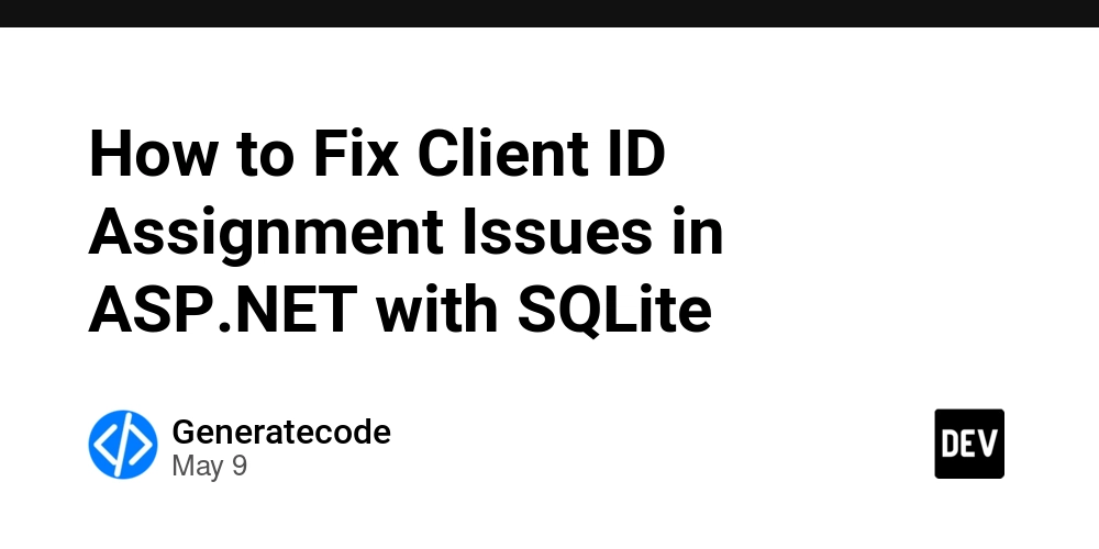 How to Fix Client ID Assignment Issues in ASP.NET with SQLite
