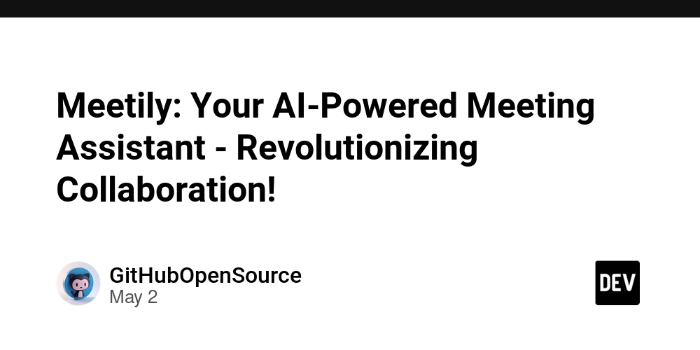 Meetily: Your AI-Powered Meeting Assistant - Revolutionizing Collaboration!