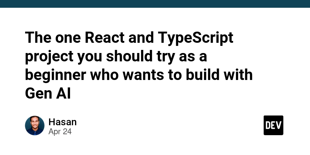 The one React and TypeScript project you should try as a beginner who wants to build with Gen AI