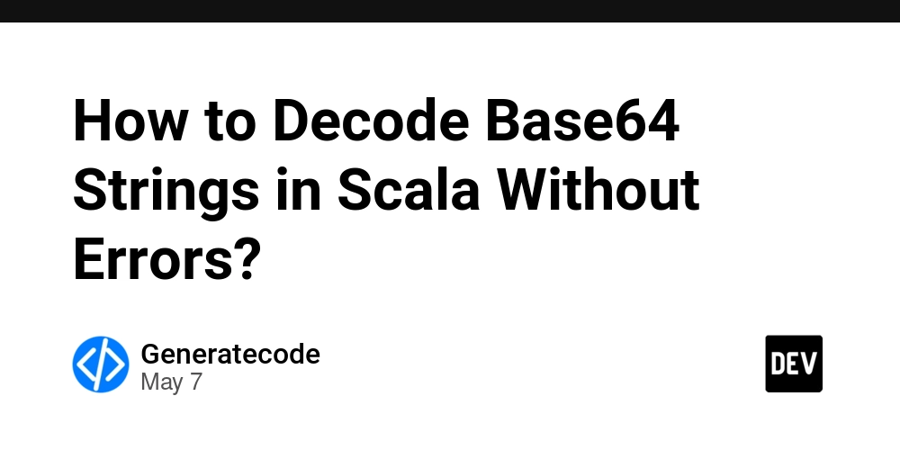 How to Decode Base64 Strings in Scala Without Errors?