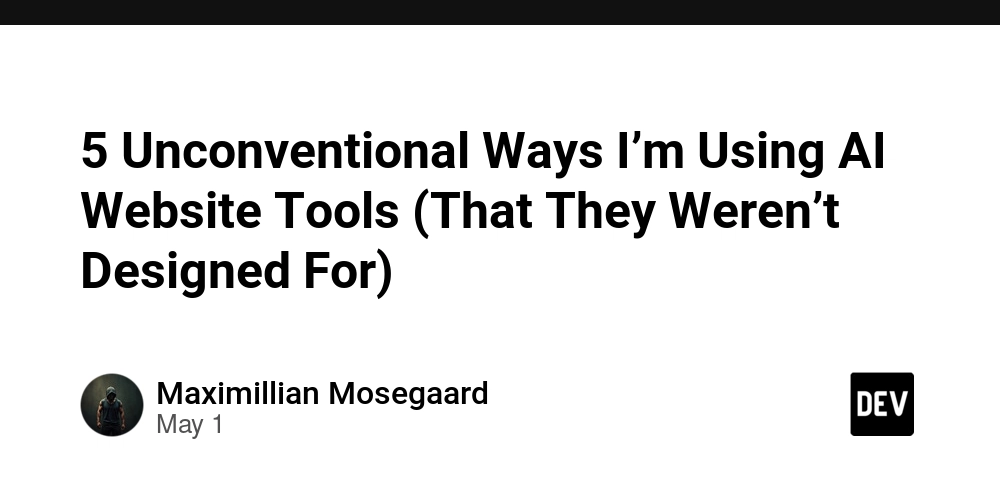 5 Unconventional Ways I’m Using AI Website Tools (That They Weren’t Designed For)