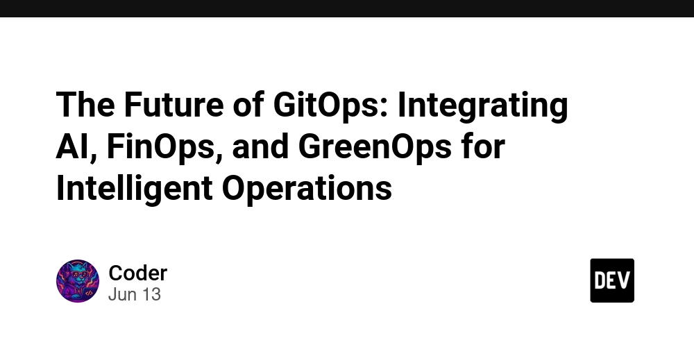 The Future of GitOps: Integrating AI, FinOps, and GreenOps for Intelligent Operations