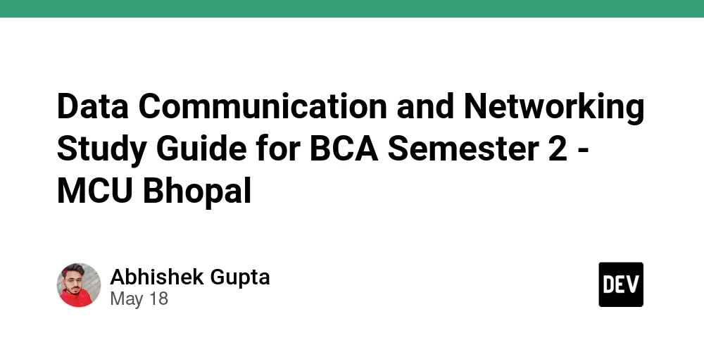 Data Communication and Networking Study Guide for BCA Semester 2 - MCU Bhopal