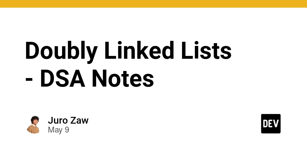 Doubly Linked Lists - DSA Notes