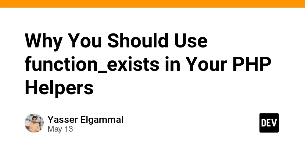 Why You Should Use function_exists in Your PHP Helpers