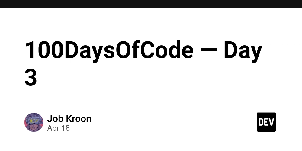 100DaysOfCode — Day 3