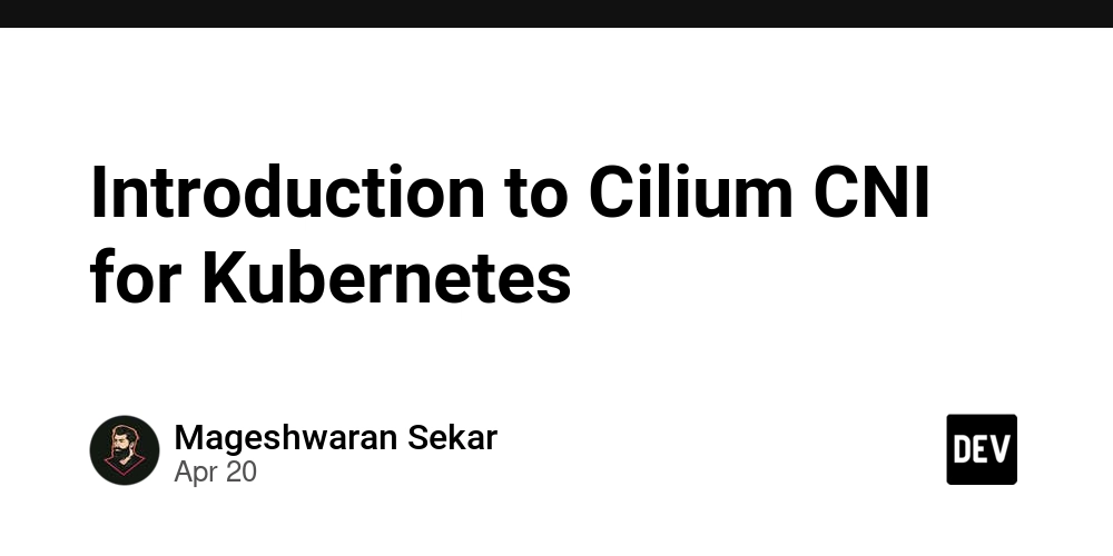 Introduction to Cilium CNI for Kubernetes