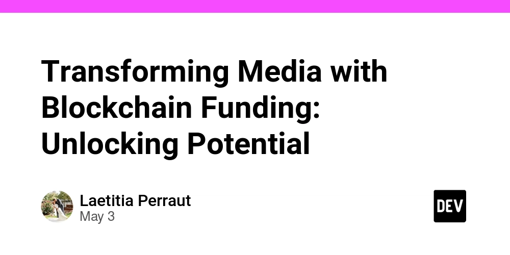 Transforming Media with Blockchain Funding: Unlocking Potential