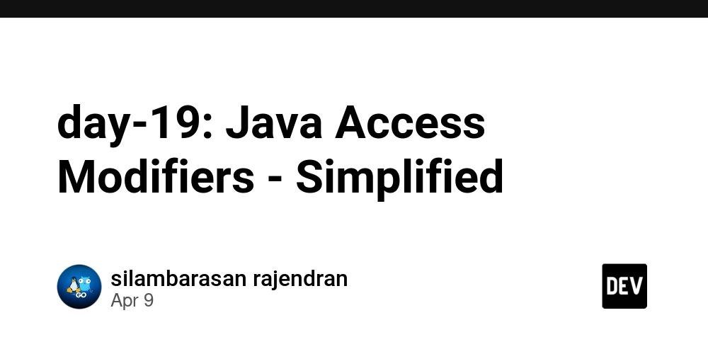 day-19: Java Access Modifiers - Simplified