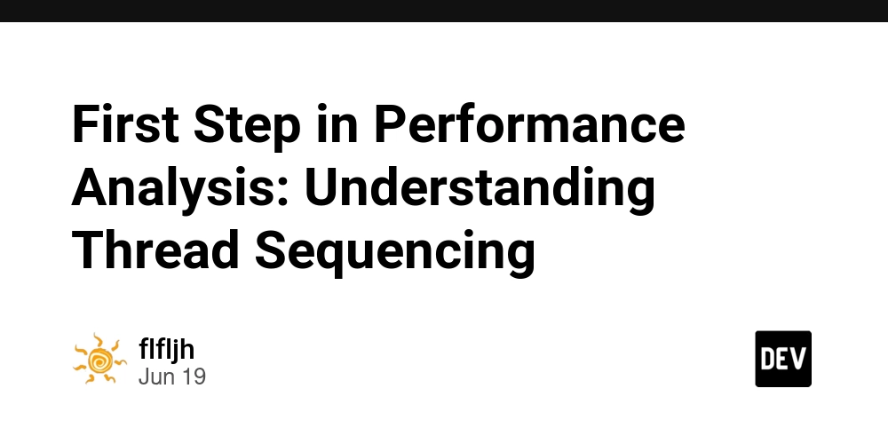 First Step in Performance Analysis: Understanding Thread Sequencing