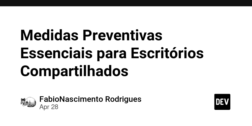 Medidas Preventivas Essenciais para Escritórios Compartilhados