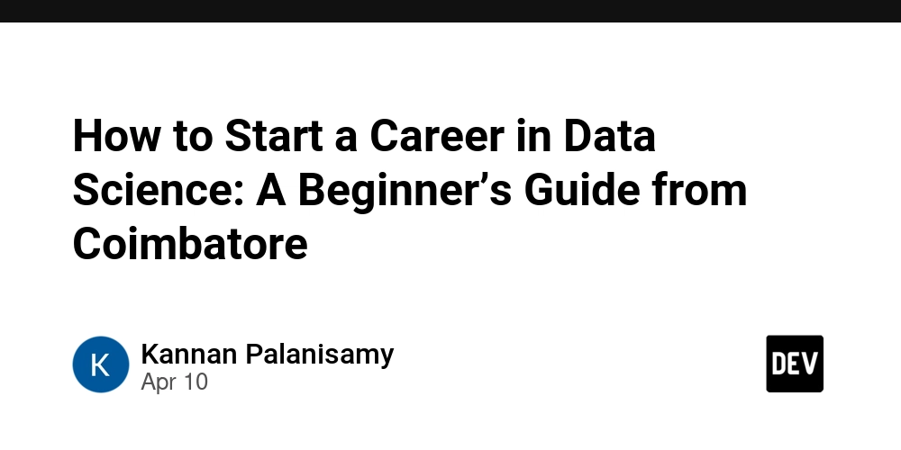 How to Start a Career in Data Science: A Beginner’s Guide from Coimbatore