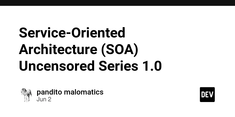 Service-Oriented Architecture (SOA) Uncensored Series 1.0