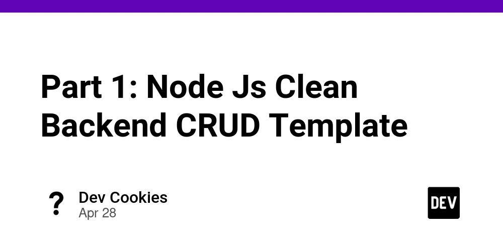 Part 1: Node Js Clean Backend CRUD Template
