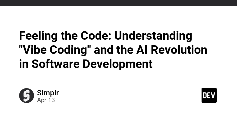 Feeling the Code: Understanding "Vibe Coding" and the AI Revolution in Software Development