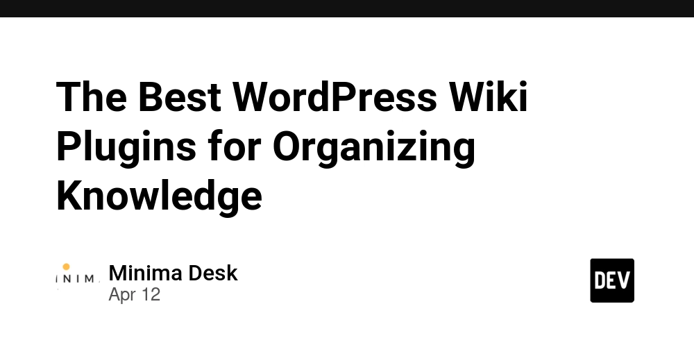 The Best WordPress Wiki Plugins for Organizing Knowledge