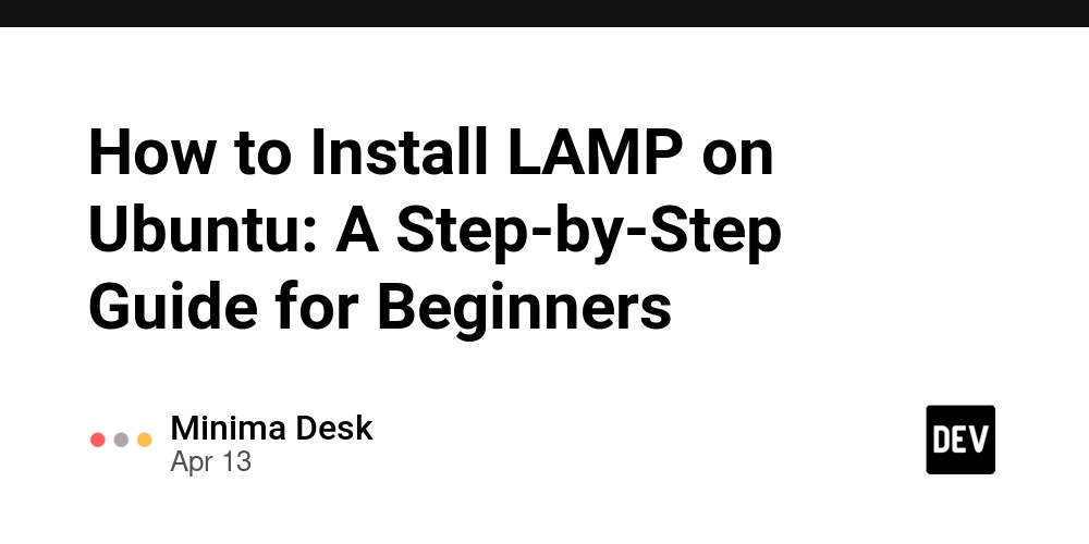 How to Install LAMP on Ubuntu: A Step-by-Step Guide for Beginners
