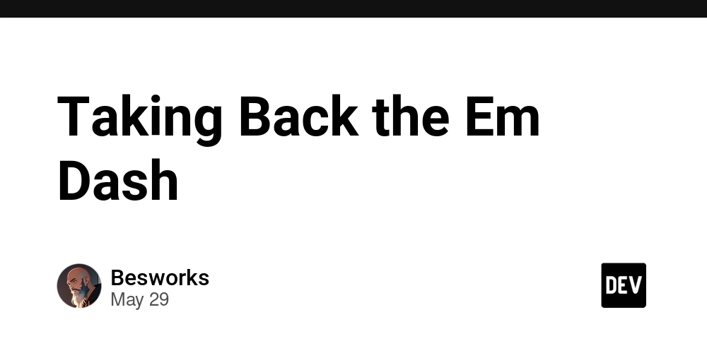 Taking Back the Em Dash