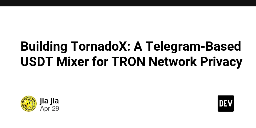 Building TornadoX: A Telegram-Based USDT Mixer for TRON Network Privacy