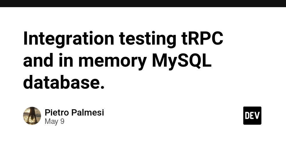 Integration testing tRPC and in memory MySQL database.