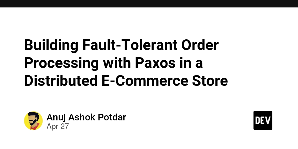 Building Fault-Tolerant Order Processing with Paxos in a Distributed E-Commerce Store